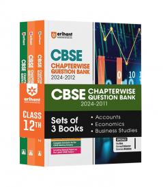Arihant CBSE Chapterwise Question Bank | Accountancy | Economics | Business Studies | (2024-2010) With Solutions For Accountancy Economics Business Studies Class 12th