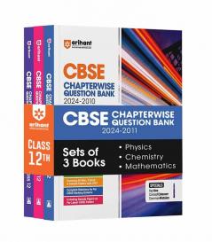 Arihant CBSE Chapterwise Question Bank | Physics | Chemistry | Mathematics | (2024-2010) With Solutions For Physics Chemistry Mathematics Class 12th
