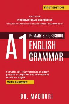 ADVANCED INTERNATIONAL BESTSELLER THE WORLD’S LARGEST BEST SELLING ENGLISH GRAMMAR BOOK A1 PRIMARY