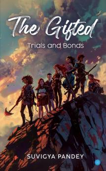 The Gifted: Trials and Bonds