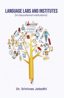 Language Labs and Institutes: In Educational Institutions