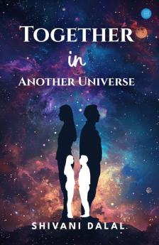 Together In Another Universe