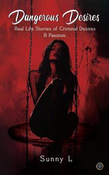 Dangerous Desires