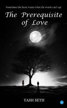 The Prerequisite of Love