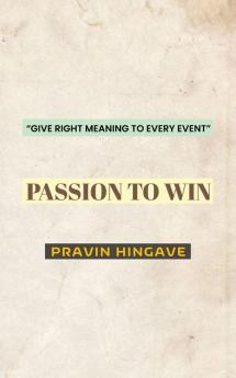 PASSION To Win