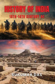 HISTORY OF INDIA (15th-14th Century BC)