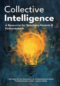 Collective Intelligence: A Resource for Teachers Parents