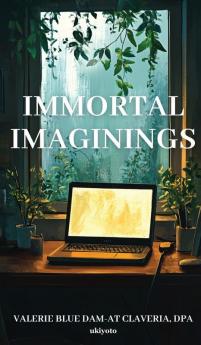 Immortal Imaginings