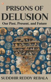 Prisons Of Delusion