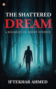 The Shattered Dream