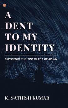 A Dent To My Identity