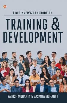 Beginner's Handbook on Training & Development