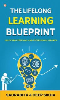 The Lifelong Learning Blueprint