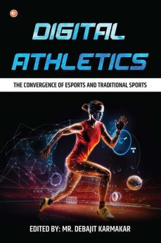 Digital Athletics: The Convergence of Esports and Traditional Sports