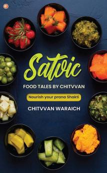 Satvic Food Tales By Chitvvan