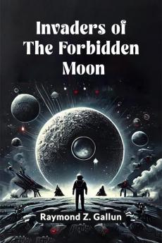 Invaders of the Forbidden Moon