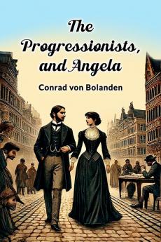 The Progressionists and Angela