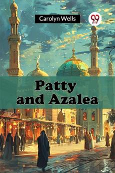 Patty and Azalea
