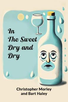 In the Sweet Dry and Dry