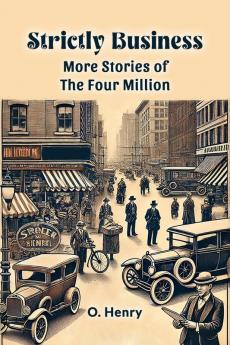 Strictly Business More Stories of the Four Million