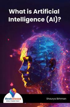 What Is Artificial Intelligence ? - Bookalooza