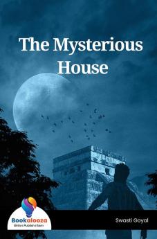 The Mysterious House - Bookalooza