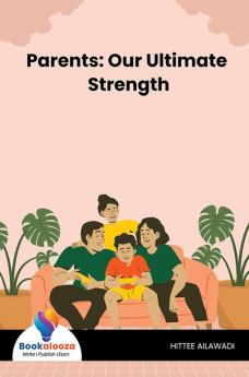 Parents: Our Ultimate Strength - Bookalooza