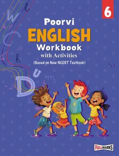 Poorvi English Workbook With Activities (Based on New NCERT Textbook) for Class 6
