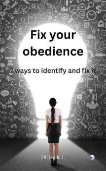 Fix Your Obedience: 7 ways to identify and fix it