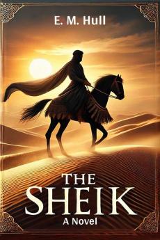 The Sheik A Novel