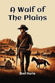 A Waif of the Plains