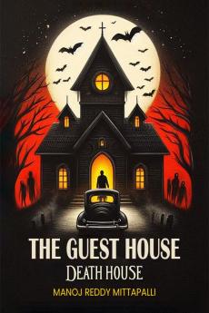 The Guest House Death House
