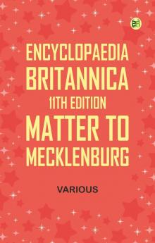 Encyclopaedia Britannica 11th Edition Matter to Mecklenburg