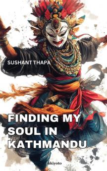 Finding My Soul in Kathmandu