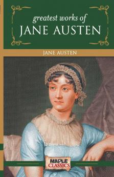 Greatest Works of Jane Austen