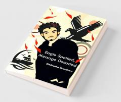 Eagle Spotted Message Decoded