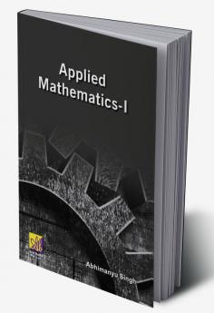 Applied Mathematics - I