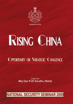 Rising China: Opportunity or Strategic Challenge