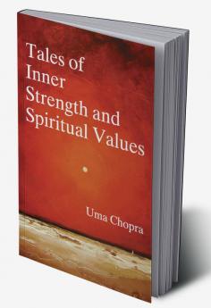 Tales of Inner Strength And Spiritual Values