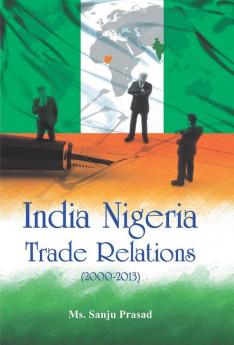 India Nigeria Trade Relations (2000-2013)