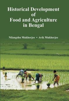 Historical Development of Food and Agriculture In Bengal