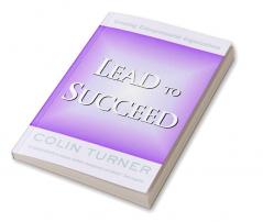 Lead To Succeed