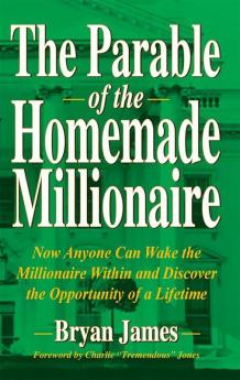 The Parable Of The Homemade Millionaire