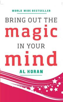 Bring Out The Magic In Your Mind