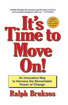 It's Time to Move On!