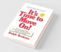 It's Time to Move On!