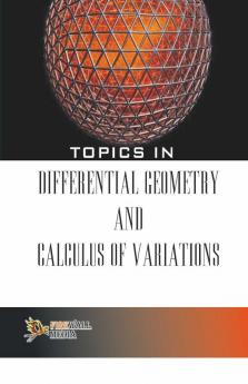 Topics in Differential Geometry and Calculus of Variations
