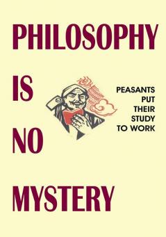 Philosophy Is No Mystery