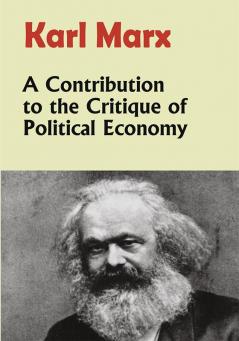 A Contribution to the Critique of Political Economy