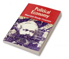 Political Economy Marxist Study Courses